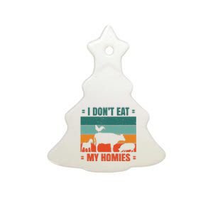 I Don't Eat My Homies Vegan Ceramic Tree Ornament