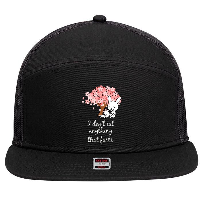 I Don’t Eat Anything That Farts Vegan Gift 7 Panel Mesh Trucker Snapback Hat
