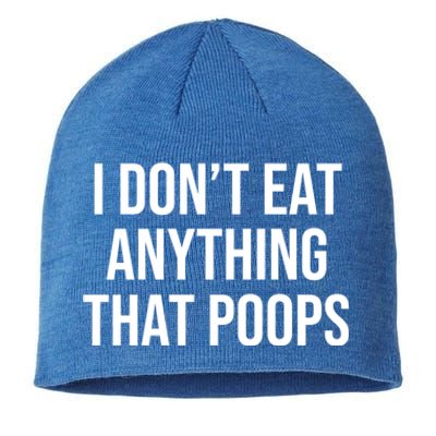 I Dont Eat Anything That Poops Fart Vegan Plant Powered Cute Gift Sustainable Beanie