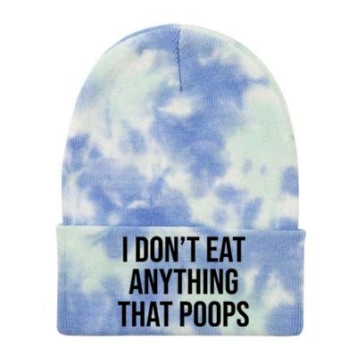 I Dont Eat Anything That Poops Fart Vegan Plant Powered Cute Gift Tie Dye 12in Knit Beanie