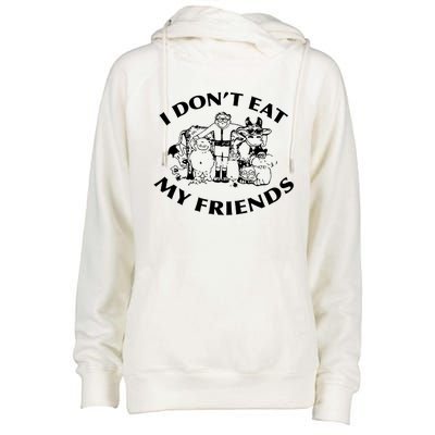 I Don't Eat My Friends Womens Funnel Neck Pullover Hood