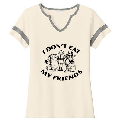 I Don't Eat My Friends Ladies Halftime Notch Neck Tee