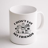 I Don't Eat My Friends Coffee Mug