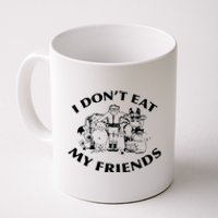 I Don't Eat My Friends Coffee Mug