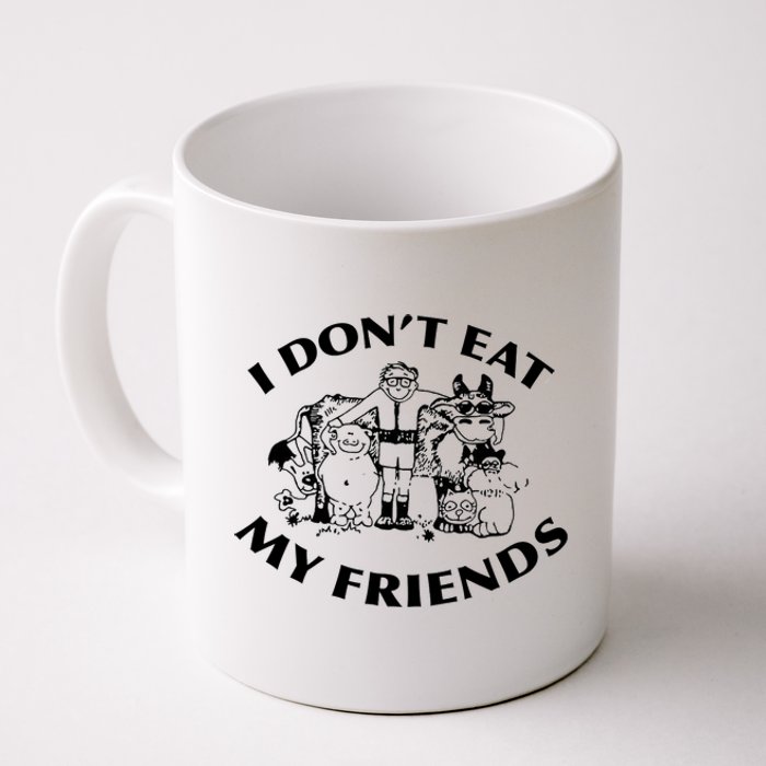 I Don't Eat My Friends Coffee Mug