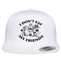 I Don't Eat My Friends Flat Bill Trucker Hat