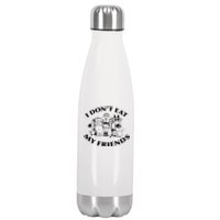 I Don't Eat My Friends Stainless Steel Insulated Water Bottle