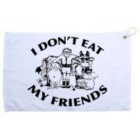 I Don't Eat My Friends Grommeted Golf Towel