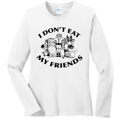 I Don't Eat My Friends Ladies Long Sleeve Shirt