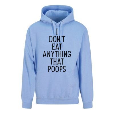 I Dont Eat Anything That Poops Funny Vegan Gift Unisex Surf Hoodie