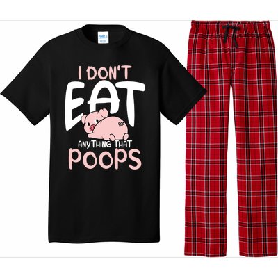 I Dont Eat Anything That Poops Vegetarian Pig Gift Pajama Set