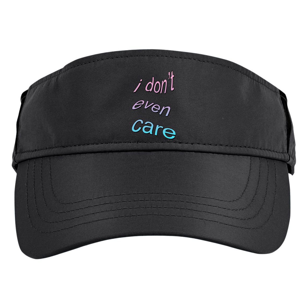 I Don't Even Care Adult Drive Performance Visor