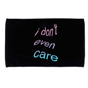 I Don't Even Care Microfiber Hand Towel