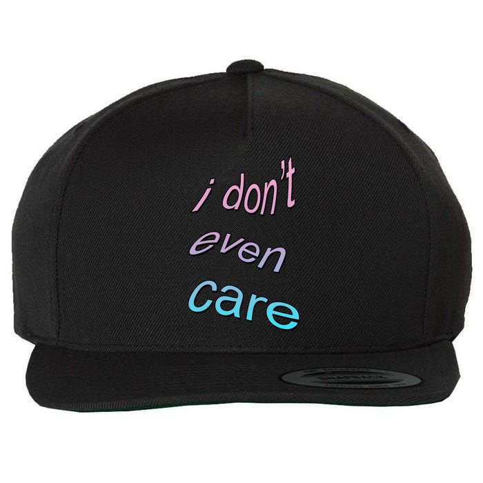I Don't Even Care Wool Snapback Cap