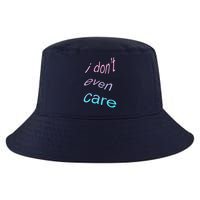 I Don't Even Care Cool Comfort Performance Bucket Hat