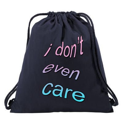 I Don't Even Care Drawstring Bag
