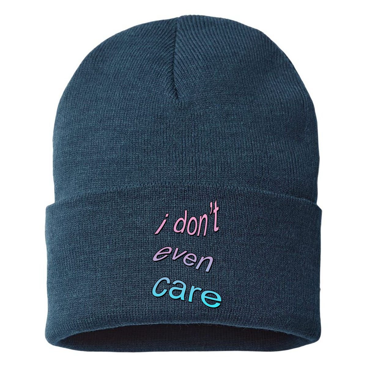 I Don't Even Care Sustainable Knit Beanie