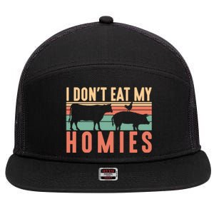 I Dont Eat My Homies Funny Veganism Food Gift 7 Panel Mesh Trucker Snapback Hat