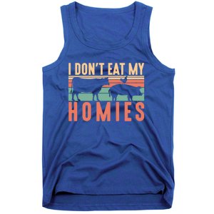 I Dont Eat My Homies Funny Veganism Food Gift Tank Top