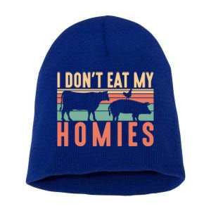 I Dont Eat My Homies Funny Veganism Food Gift Short Acrylic Beanie