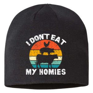 I DonT Eat My Homies Funny Vegetarian Vegan Sustainable Beanie