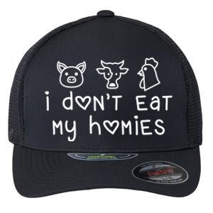 I Dont Eat My Homies Vegan Gift Flexfit Unipanel Trucker Cap