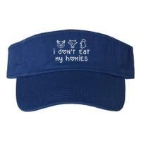 I Dont Eat My Homies Vegan Gift Valucap Bio-Washed Visor