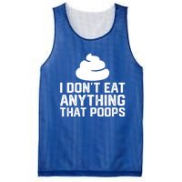 I Dont Eat Anything That Poops Vegan Plantgiftbased Diet Cool Gift Mesh Reversible Basketball Jersey Tank