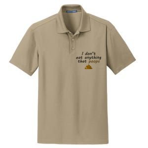 I Dont Eat Anything That Poops Funny Vegan Veganism Gift Dry Zone Grid Polo