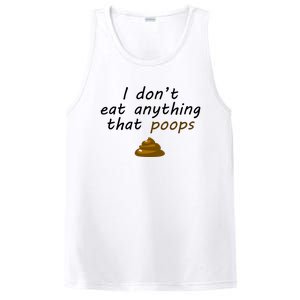 I Dont Eat Anything That Poops Funny Vegan Veganism Gift PosiCharge Competitor Tank