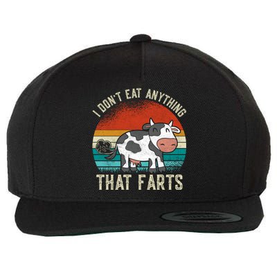 I Dont Eat Anythings That Farts Funny Veganism Veggie Gift Wool Snapback Cap