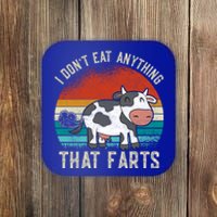 I Dont Eat Anythings That Farts Funny Veganism Veggie Gift Coaster