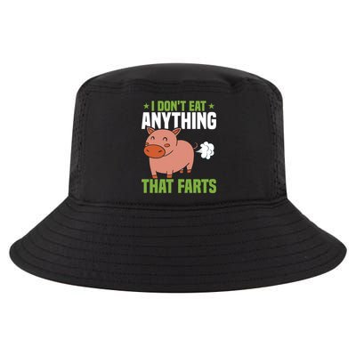 I Dont Eat Anythings That Farts Veggie Funny Veganism Funny Gift Cool Comfort Performance Bucket Hat
