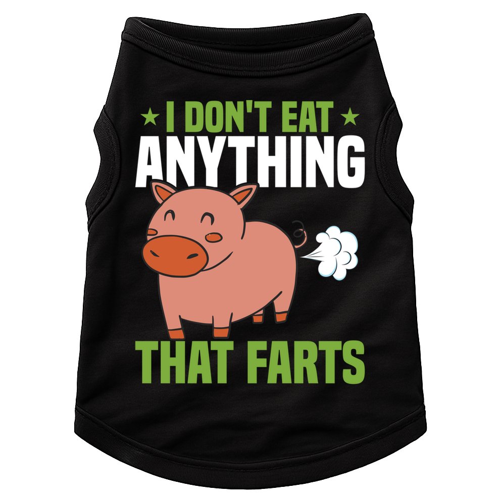 I Dont Eat Anythings That Farts Veggie Funny Veganism Funny Gift Doggie Tank
