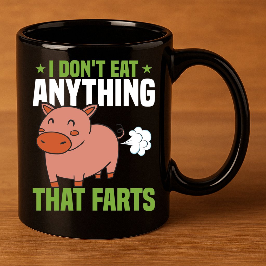 I Dont Eat Anythings That Farts Veggie Funny Veganism Funny Gift 11oz C Handle Ceramic Mug