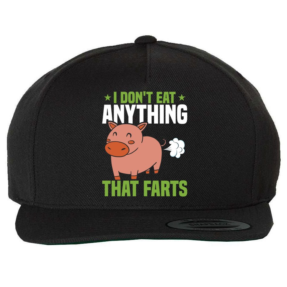 I Dont Eat Anythings That Farts Veggie Funny Veganism Funny Gift Wool Snapback Cap