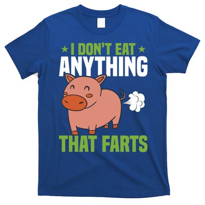 I Dont Eat Anythings That Farts Veggie Funny Veganism Funny Gift T-Shirt