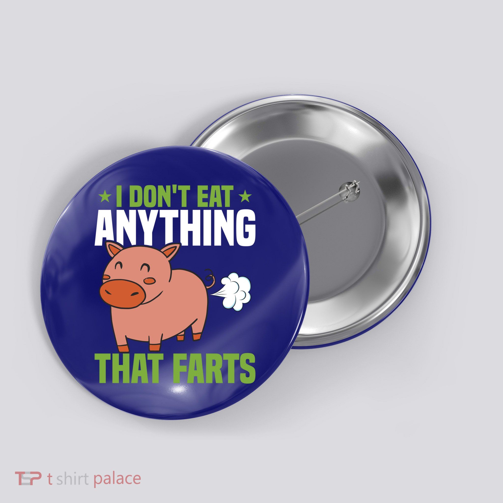 I Dont Eat Anythings That Farts Veggie Funny Veganism Funny Gift Button