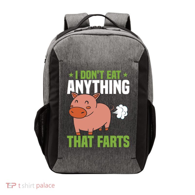 I Dont Eat Anythings That Farts Veggie Funny Veganism Funny Gift Vector Backpack