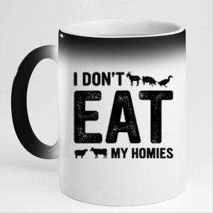 I Dont Eat My Homies Gift Vegan Gift 11oz Black Color Changing Mug