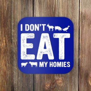 I Dont Eat My Homies Gift Vegan Gift Coaster