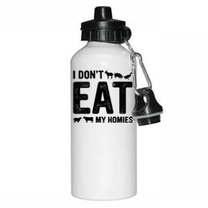 I Dont Eat My Homies Gift Vegan Gift Aluminum Water Bottle