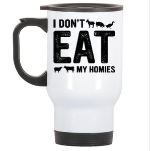 I Dont Eat My Homies Gift Vegan Gift Stainless Steel Travel Mug