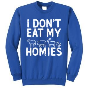 I Dont Eat My Homies Vegan Activism Protest Vegetarian Gift Sweatshirt