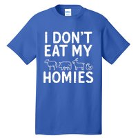 I Dont Eat My Homies Vegan Activism Protest Vegetarian Gift Tall T-Shirt