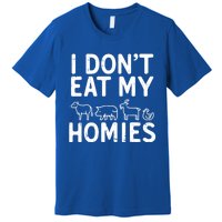 I Dont Eat My Homies Vegan Activism Protest Vegetarian Gift Premium T-Shirt