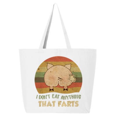 I Don't Eat Anything That Farts Funny Vintage Gift 25L Jumbo Tote