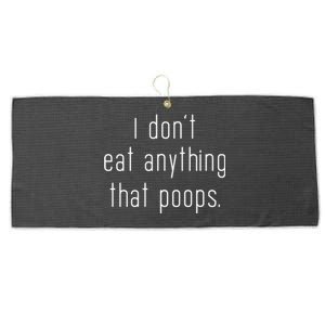 I Don't Eat Anything That Poops Vegan Funny Vegetarian Cute Gift Large Microfiber Waffle Golf Towel