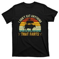 I DonT Eat Anything That Farts World Vegetarian Day T-Shirt