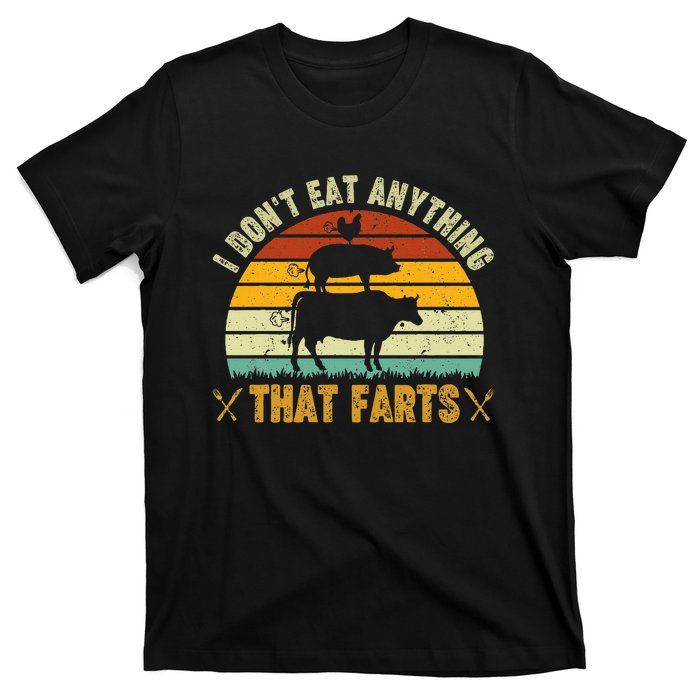 I DonT Eat Anything That Farts World Vegetarian Day T-Shirt